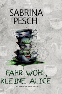 Fahr wohl, kleine Alice