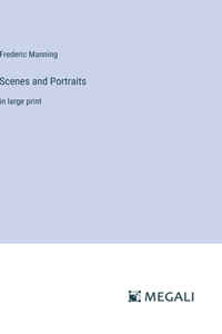 Scenes and Portraits