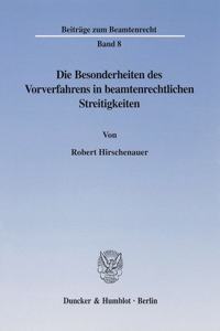 Die Besonderheiten Des Vorverfahrens in Beamtenrechtlichen Streitigkeiten