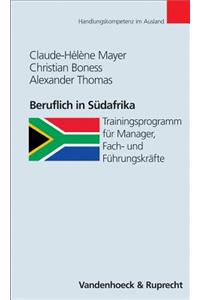 Beruflich in Sudafrika: Trainingsprogramm Fur Manager, Fach- Und Fuhrungskrafte