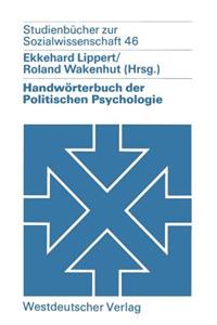 Handwörterbuch Der Politischen Psychologie