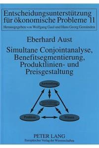 Simultane Conjointanalyse, Benefitsegmentierung, Produktlinien- und Preisgestaltung