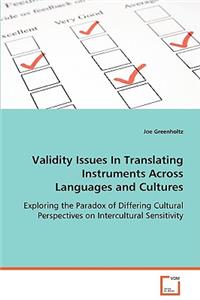 Validity Issues in Translating Instruments Across Languages and Cultures