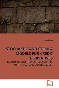 Stochastic and Copula Models for Credit Derivatives