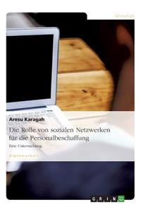 Rolle von sozialen Netzwerken für die Personalbeschaffung