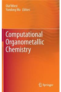 Computational Organometallic Chemistry