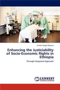 Enhancing the Justiciability of Socio-Economic Rights in Ethiopia