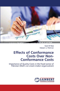 Effects of Conformance Costs Over Non-Conformance Costs