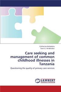 Care Seeking and Management of Common Childhood Illnesses in Tanzania
