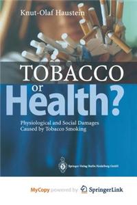 Tobacco or Health?