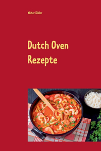 Dutch Oven Rezepte