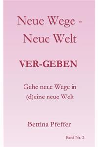 Neue Wege - Neue Welt