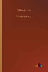 Where Love Is