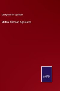 Miltoni Samson Agonistes
