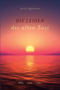 Leiden des alten Sozi