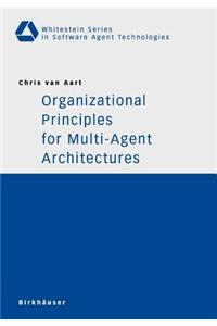 Organizational Principles for Multi-Agent Architectures