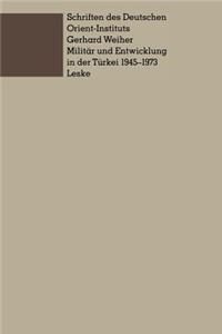 Militär Und Entwicklung in Der Türkei, 1945-1973