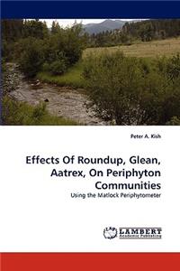 Effects Of Roundup, Glean, Aatrex, On Periphyton Communities