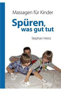 Spüren was gut tut