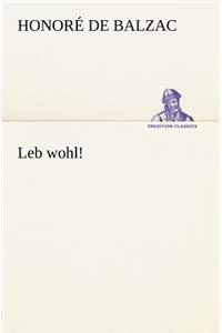Leb Wohl!
