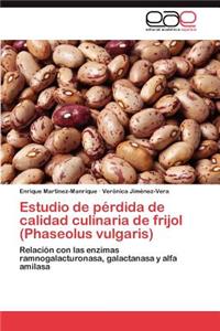 Estudio de pérdida de calidad culinaria de frijol (Phaseolus vulgaris)