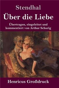 Über die Liebe (Großdruck)