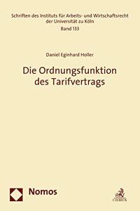 Die Ordnungsfunktion Des Tarifvertrags