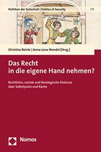 Das Recht in Die Eigene Hand Nehmen?