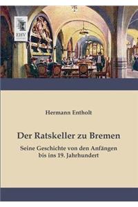 Ratskeller Zu Bremen