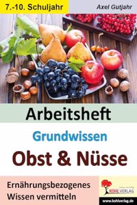 Arbeitsheft Grundwissen Obst & Nusse