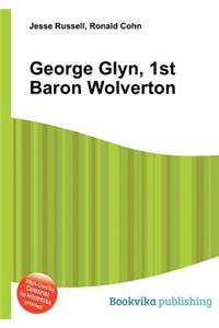 George Glyn, 1st Baron Wolverton