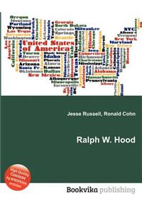 Ralph W. Hood