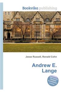 Andrew E. Lange