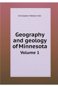 Geography and Geology of Minnesota Volume 1
