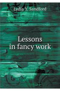 Lessons in Fancy Work