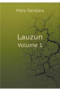 Lauzun Volume 1