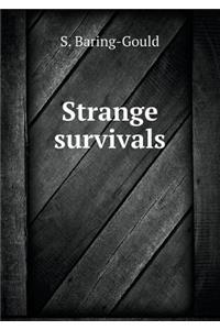 Strange survivals