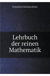 Lehrbuch Der Reinen Mathematik