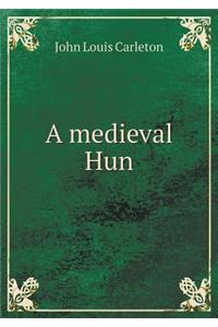 A Medieval Hun