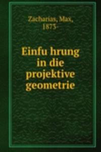 Einfuhrung in die projektive geometrie