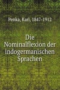 Die Nominalflexion der indogermanischen Sprachen