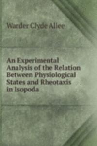 Experimental Analysis of the Relation Between Physiological States and Rheotaxis in Isopoda .