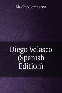 Diego Velasco (Spanish Edition)