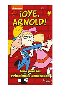 ¡Oye Arnold! Guía Para Las Relaciones Amorosas