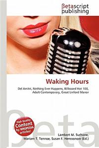 Waking Hours