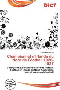 Championnat D'Irlande Du Nord de Football 1926-1927