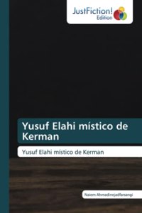 Yusuf Elahi místico de Kerman