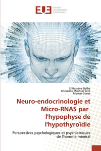 Neuro-endocrinologie et Micro-RNAS par l'hypophyse de l'hypothyroïdie