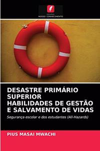 Desastre Primário Superior Habilidades de Gestão E Salvamento de Vidas