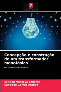 Concepção e construção de um transformador monofásico